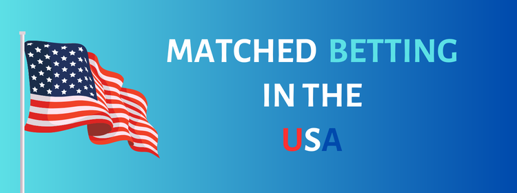 Matched betting in the usa